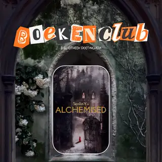 Buchclub Bibliotheek Doetinchem: Alchemised