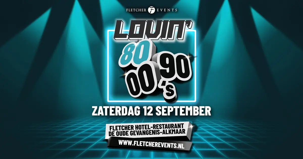 Lovin' 80,90,00's — Hotel-Restaurant De Oude Gevangenis-Alkmaar, Alkmaar