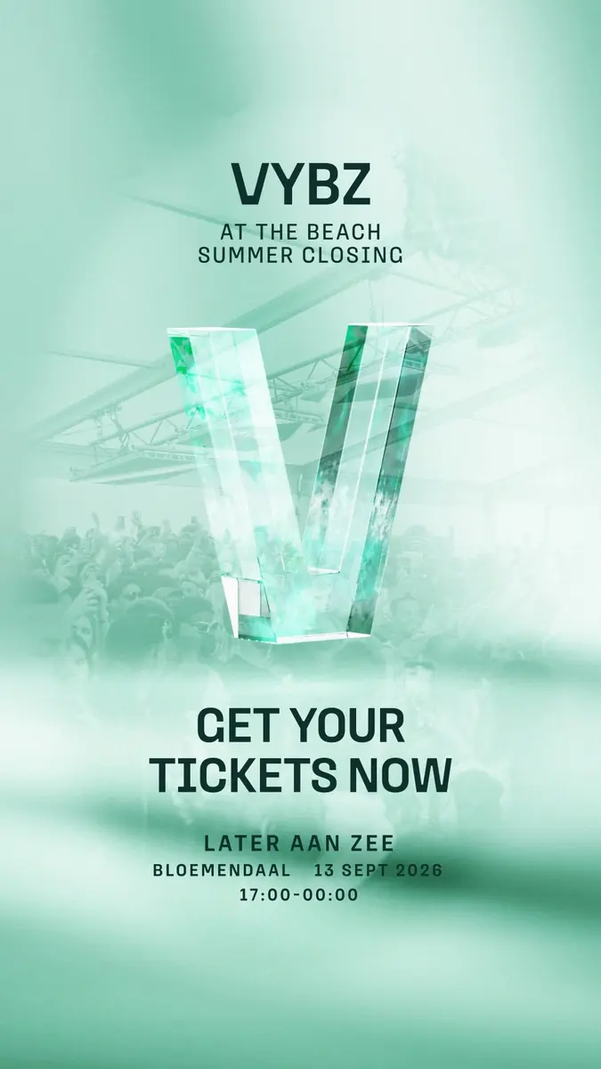 VYBZ At The Beach · Summer Closing — Later aan Zee, Bloemendaal aan zee