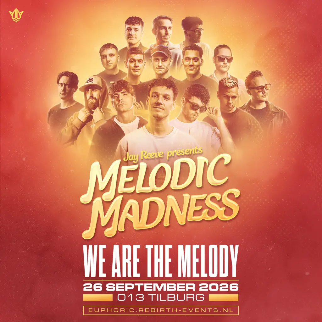 Jay Reeve Presents · Melodic Madness — 013, Tilburg