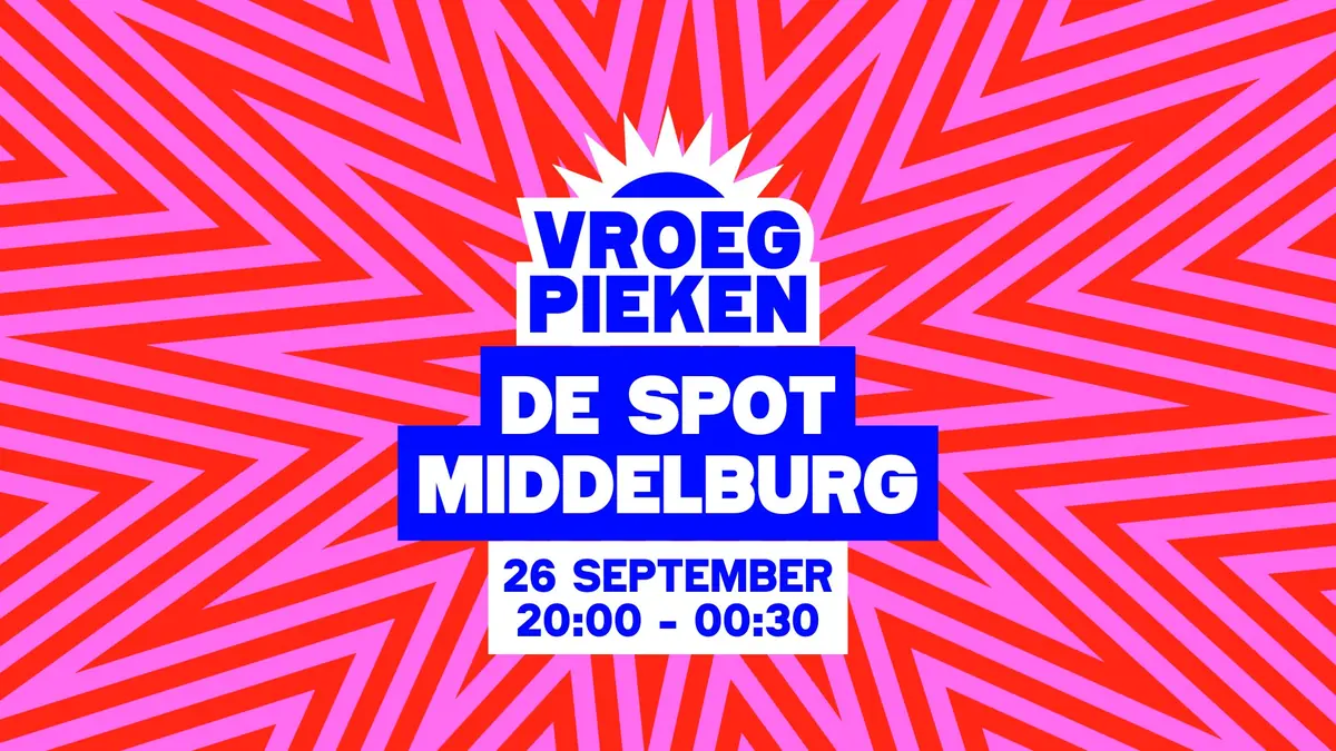 Vroeg Pieken · Middelburg — De Spot, Middelburg