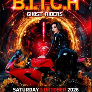 B.I.T.C.H · Ghost Riders