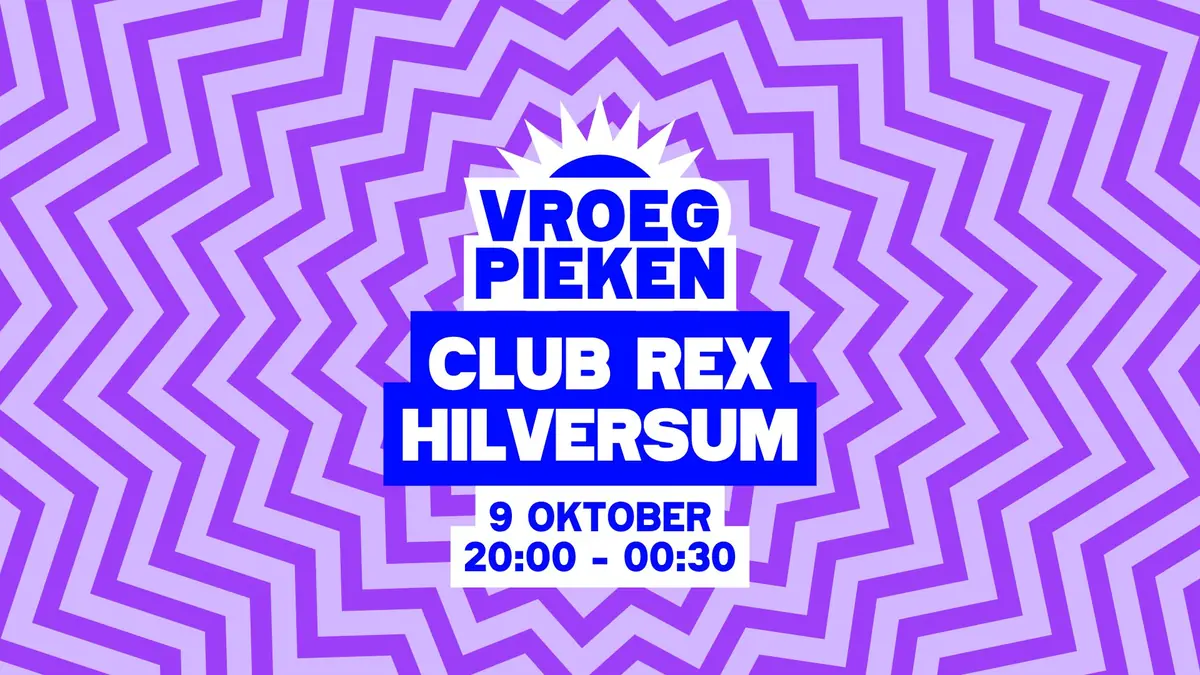 Vroeg Pieken · Hilversum — Rex, Hilversum