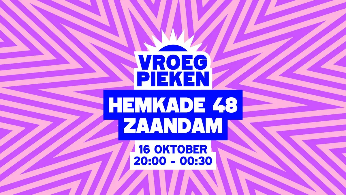 Vroeg Pieken · Zaandam — Hemkade 48, Zaandam