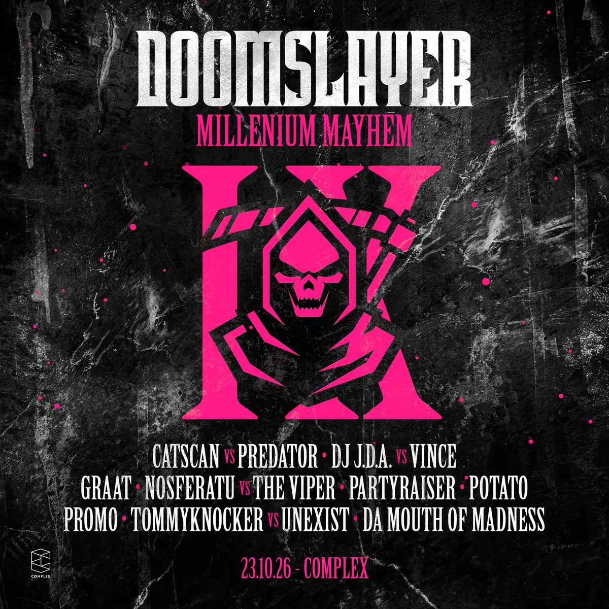 Doomslayer · Millennium Mayhem — Complex, Maastricht