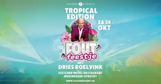 Fout Feestje · Tropical Edition