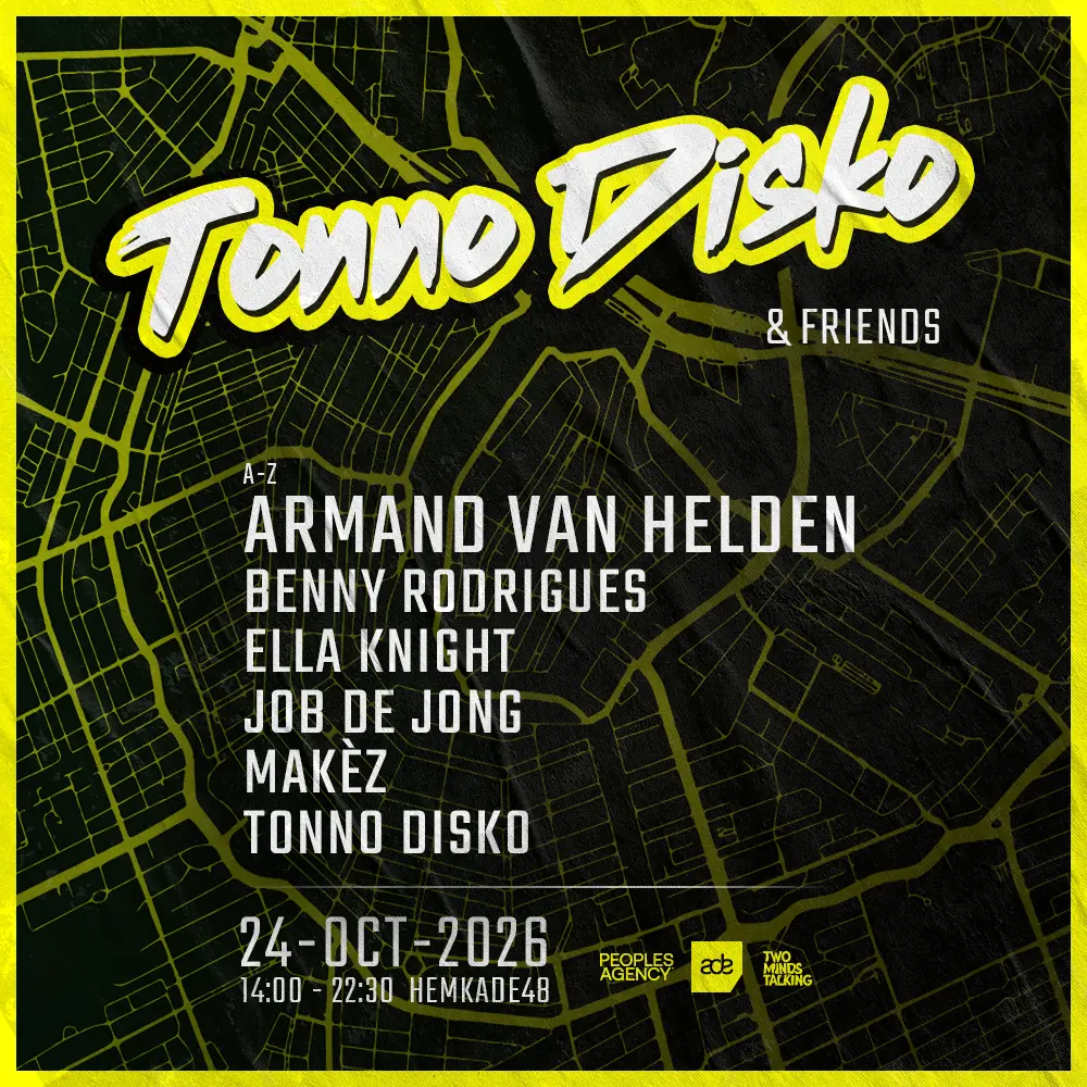 Tonno Disko & Friends · Armand van Helden — Hemkade 48, Zaandam