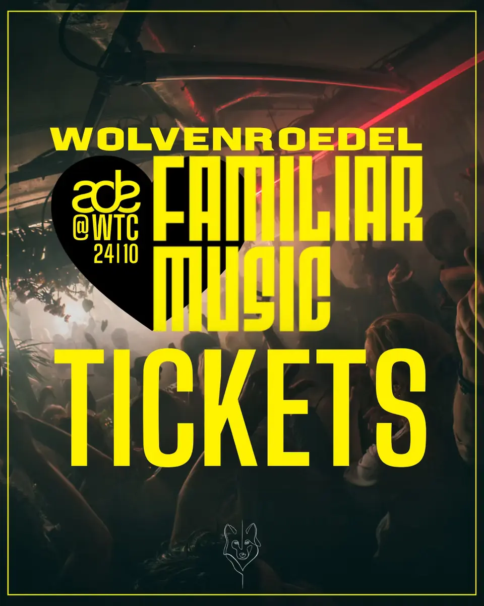 Wolvenroedel <3 Familiar Music — WTC, Amsterdam