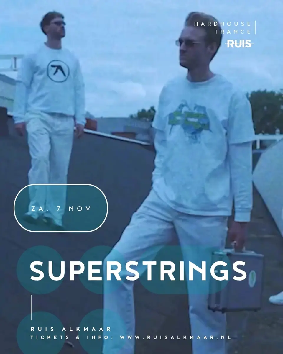 Club RUIS · Superstrings — RUIS, Alkmaar