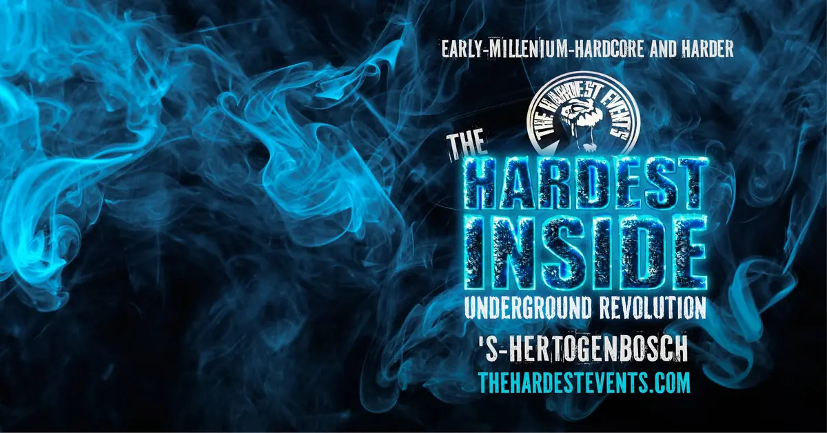The Hardest Inside · Underground Revolution — Onder de Moriaan, 's-Hertogenbosch