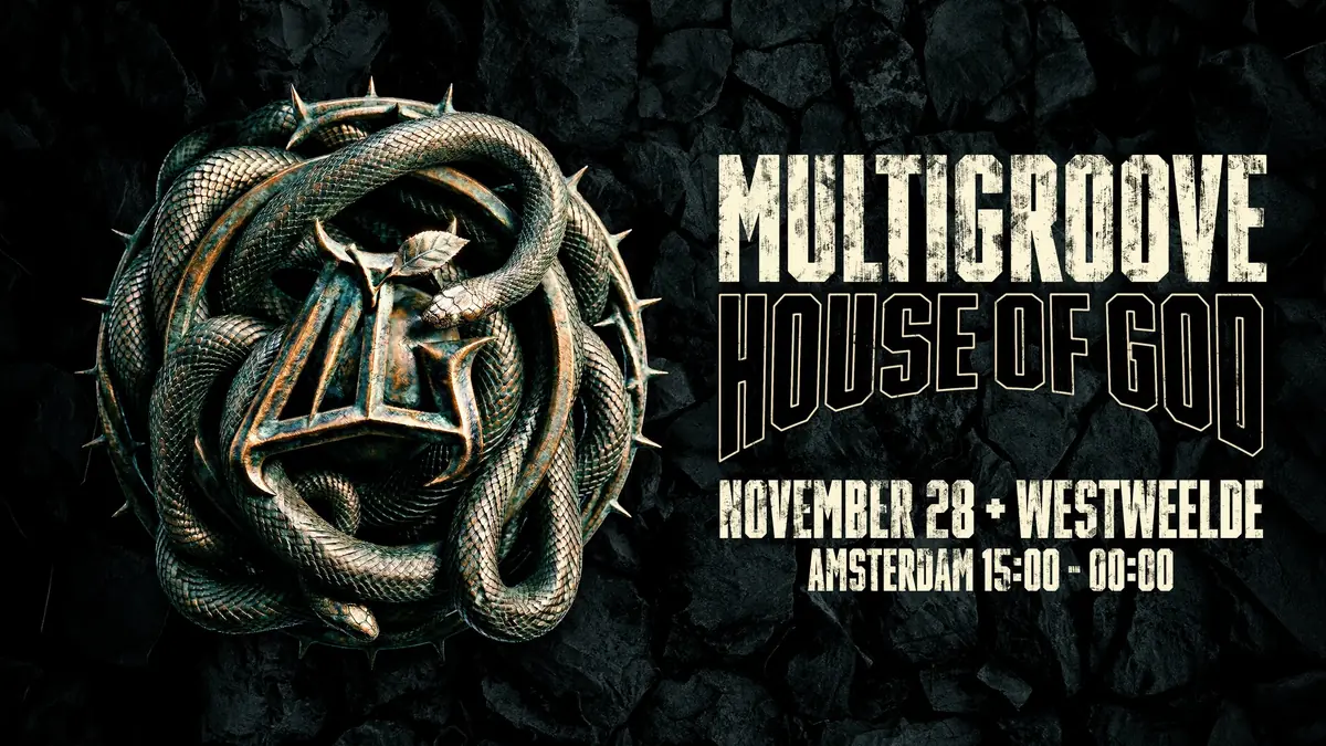 Multigroove Presents · House Of God — Westweelde, Amsterdam