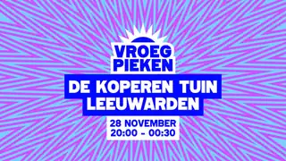 Vroeg Pieken · Leeuwarden