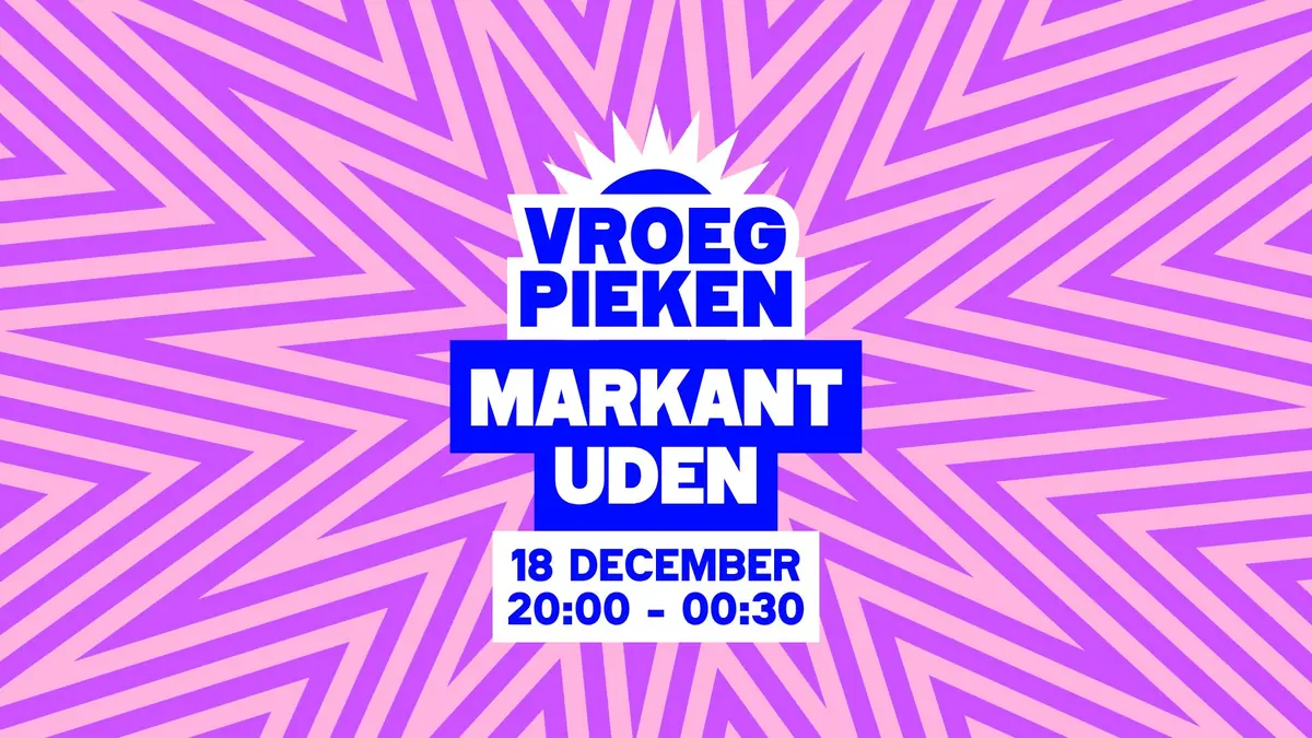 Vroeg Pieken · Uden — Markant Theater Maashorst, Uden