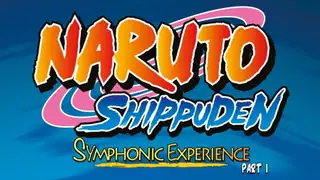 Naruto Shippuden Symphonic Experience