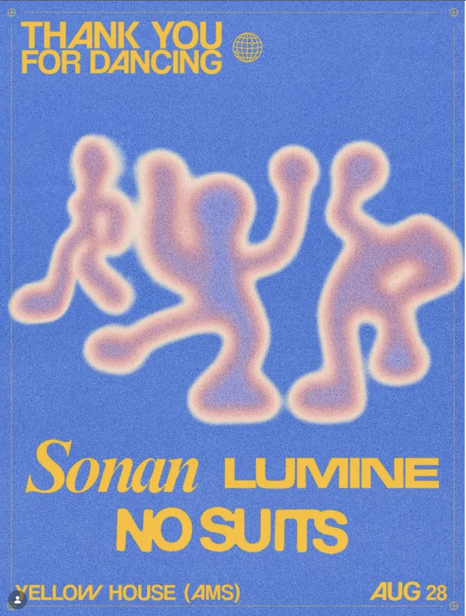 NO SUITS - Thank You For Dancing — Yellow House, Amsterdam