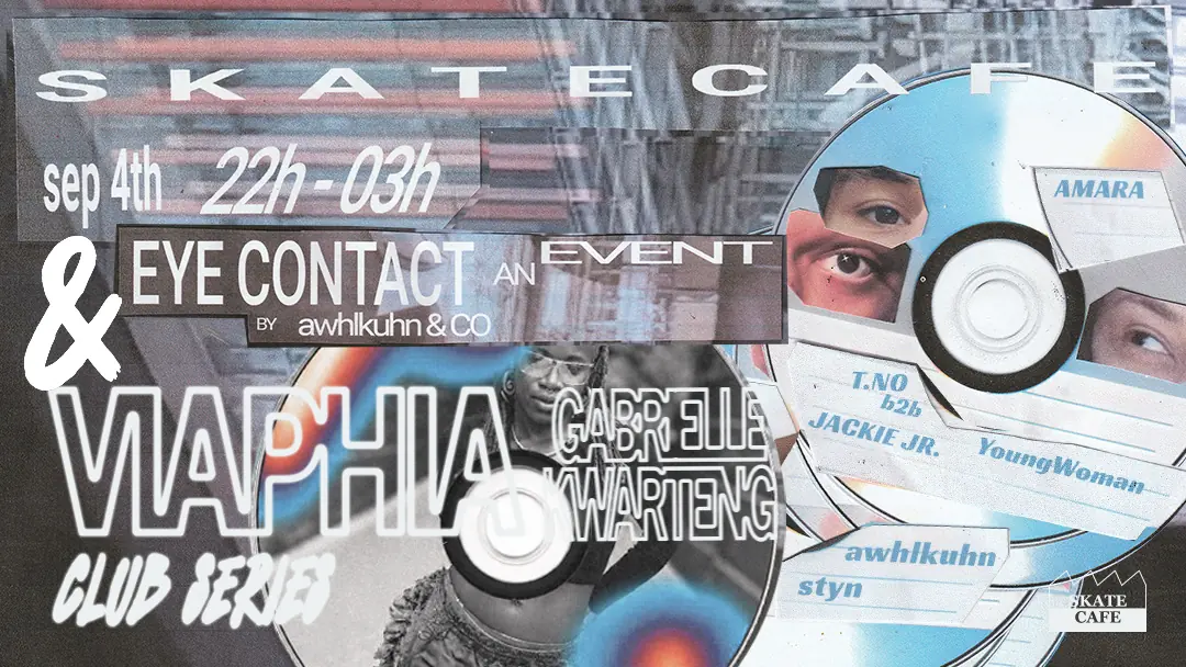 EYE CONTACT & VIAPHIA — Skatecafe, Amsterdam