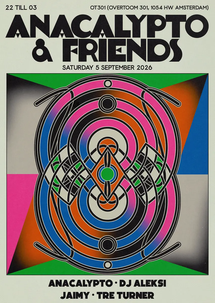 Anacalypto & Friends — OT301, Amsterdam