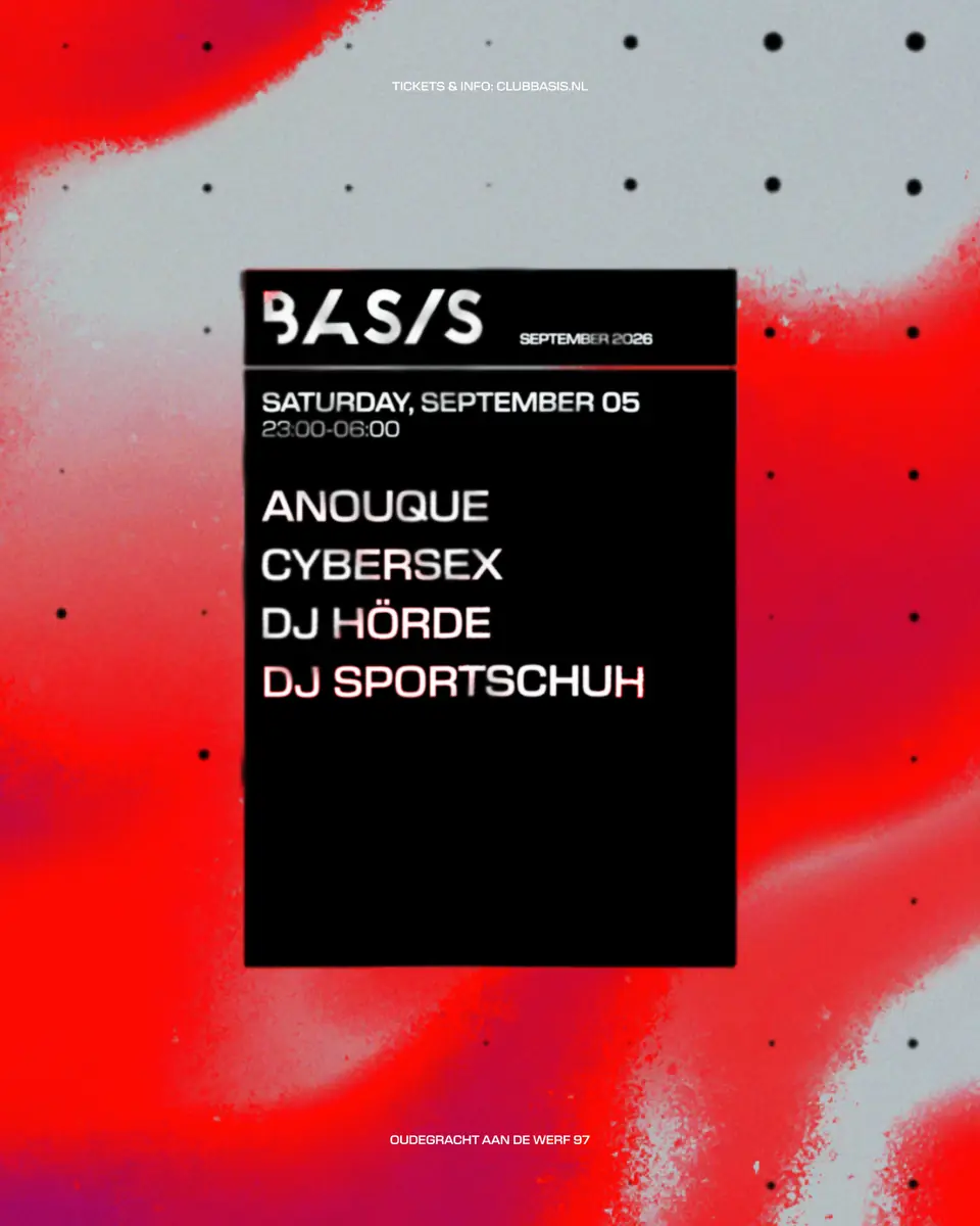 Cybersex / DJ HÖRDE / DJ SPORTSCHUH im BASIS — BASIS, Utrecht