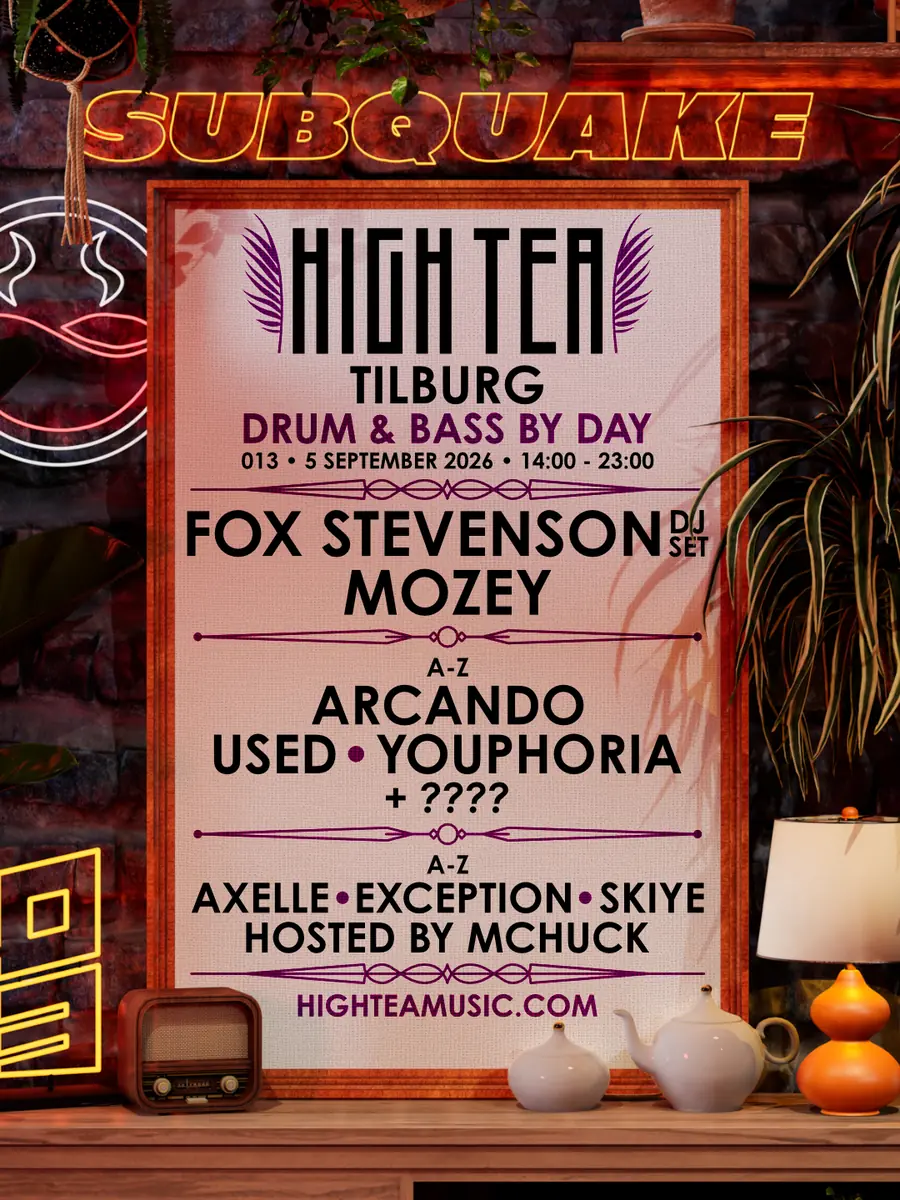 HIGH TEA Tilburg x SUBQUAKE — 013 Poppodium, Tilburg