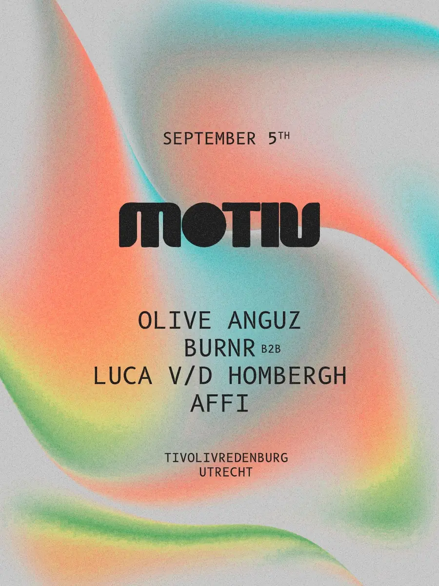 Motiv with Olive Anguz, Burnr & More — TivoliVredenburg, Utrecht