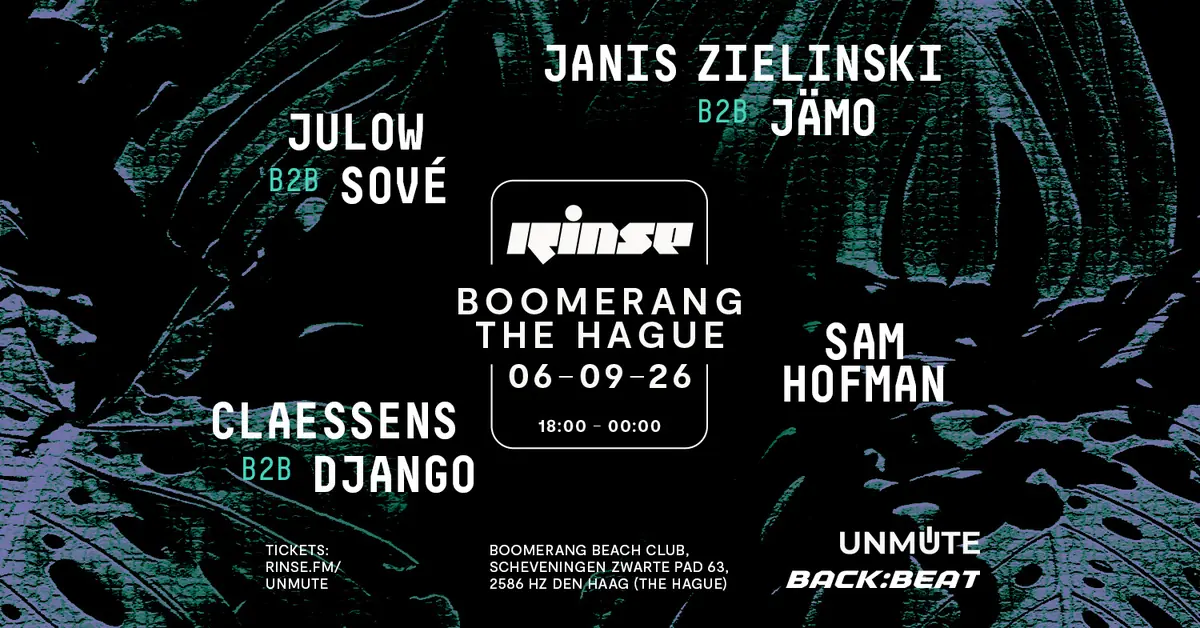 UNMUTE X Rinse FM X Back:beat — Boomerang Beach, Den Haag
