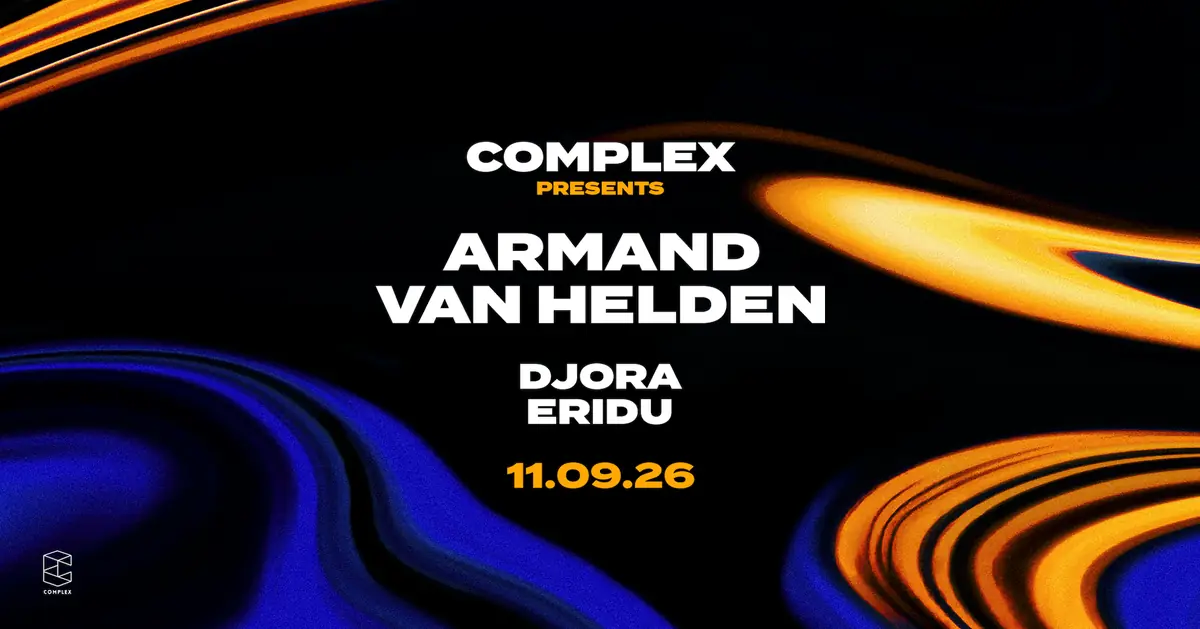 Complex presents Armand Van Helden — Complex Maastricht, Maastricht