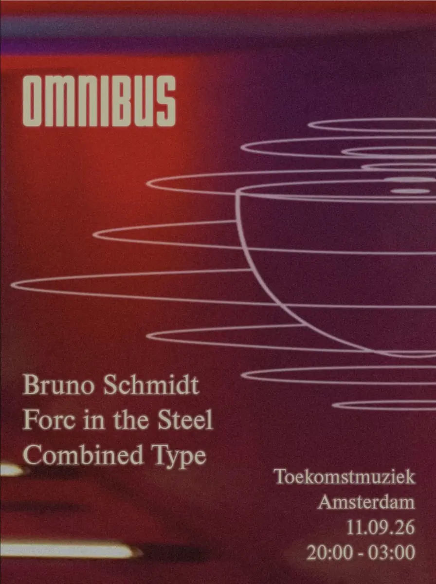 Omnibus w/ Bruno Schmidt — Toekomstmuziek, Amsterdam