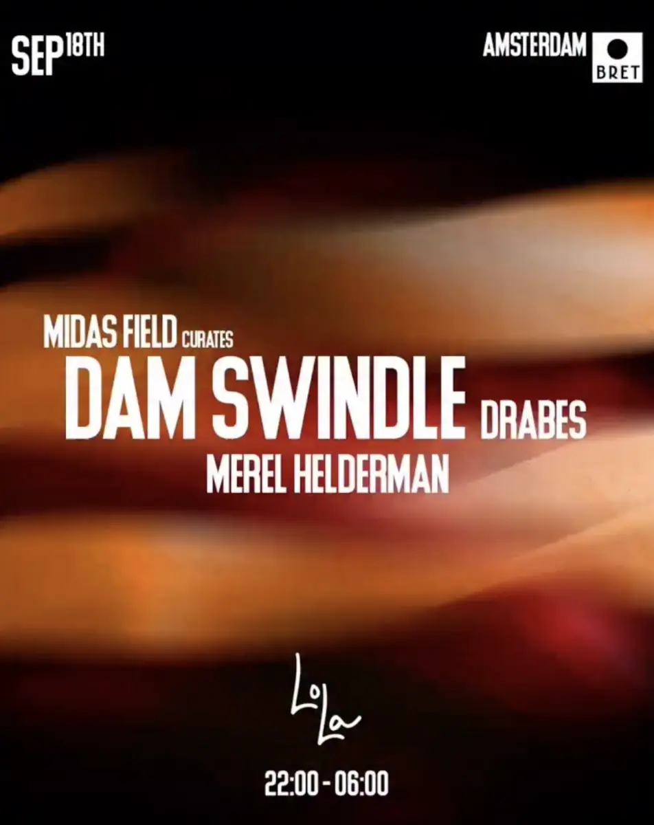 LOLA - Dam Swindle, Midas Field, Merel Helderman, BIBI SECK, Drabes — BRET, Amsterdam
