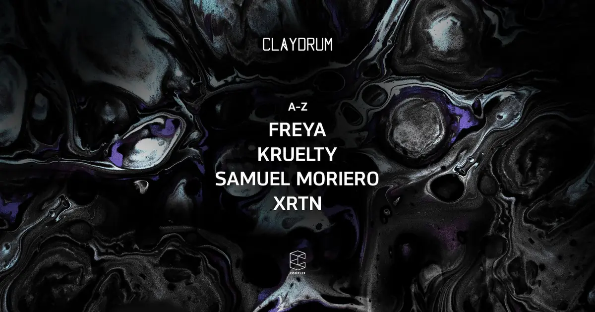 Claydrum presents KRUELTY / Samuel Moriero / XRTN / Freya — Complex Maastricht, Maastricht