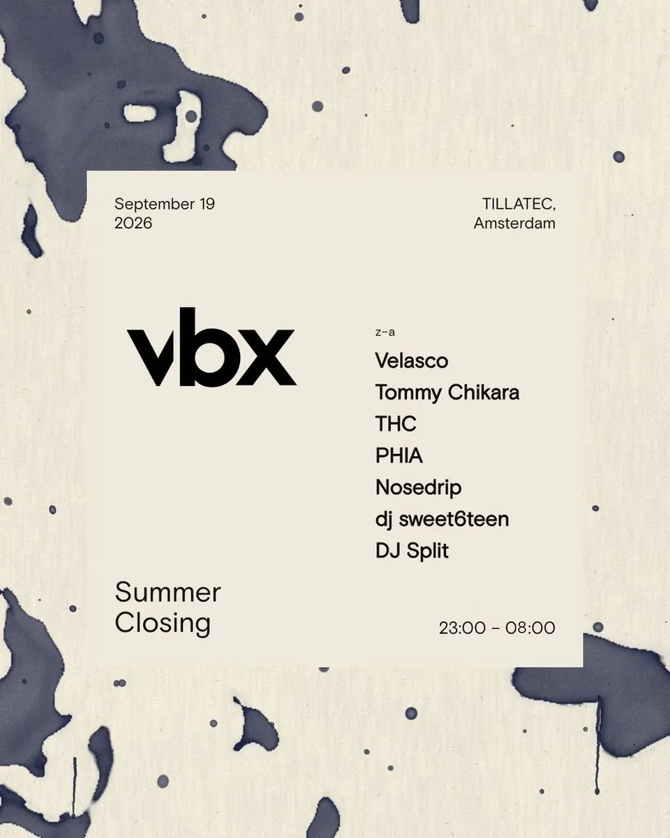 VBX Summer Closing - TILLATEC 19.09 — TILLATEC, Amsterdam