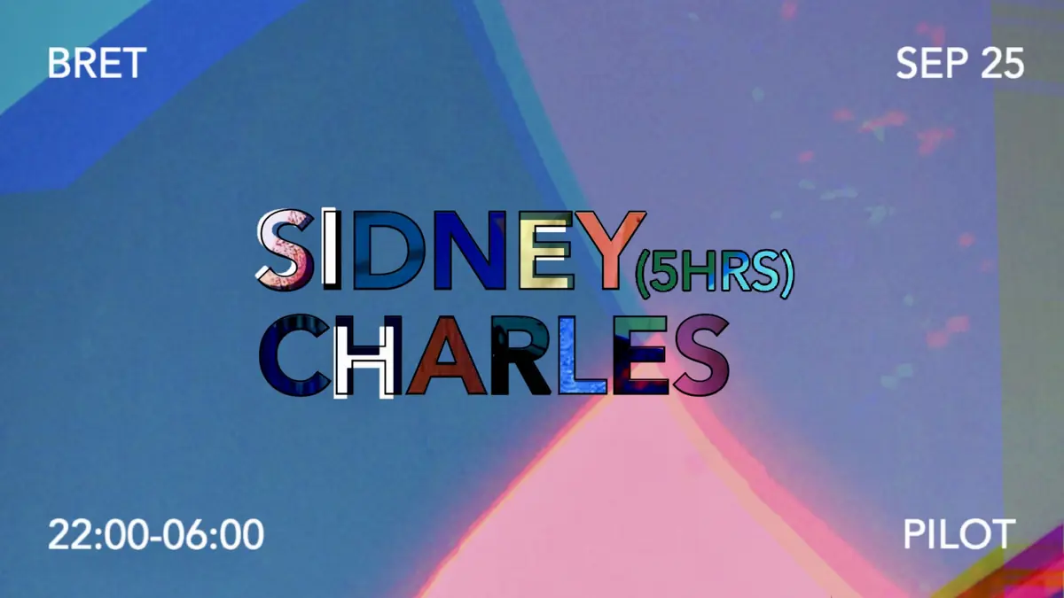 PILOT - Sidney Charles (5HRS) — BRET, Amsterdam