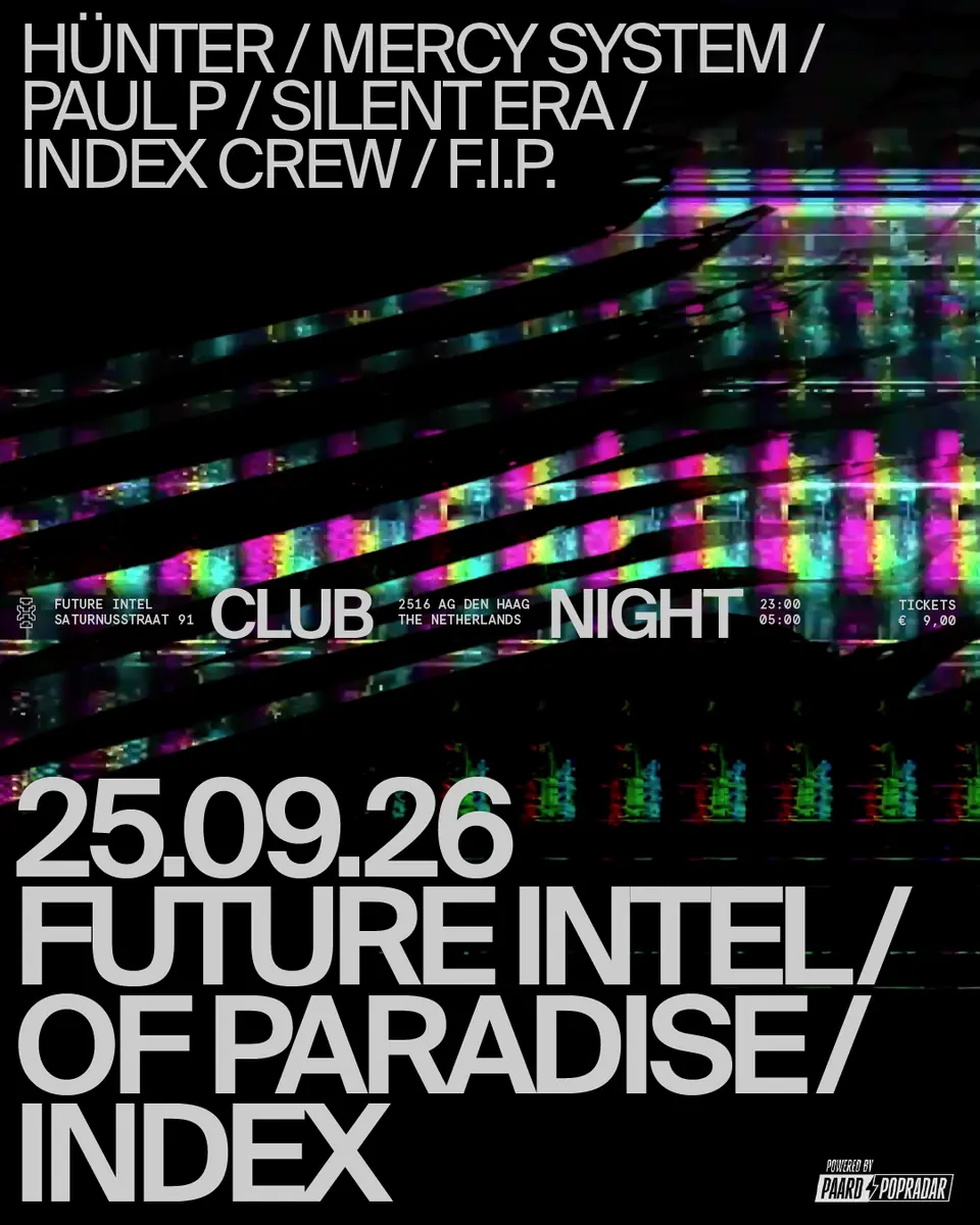 Of Paradise X Future Intel X INDEx — De Besturing, Den Haag