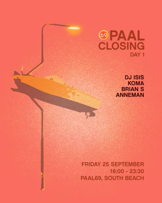 Paal69 Closing Weekend (Friday) — Paal69, Amsterdam