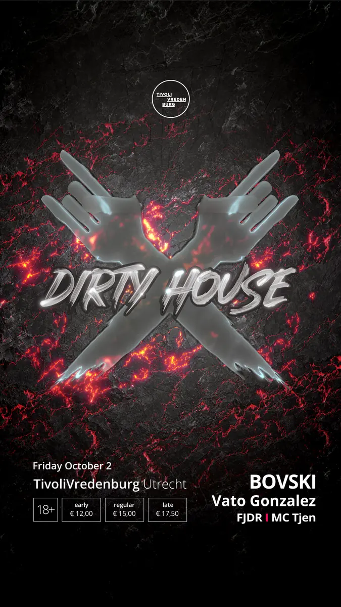 Dirty House: BOVSKI, Vato Gonzalez, FJDR — TivoliVredenburg, Utrecht