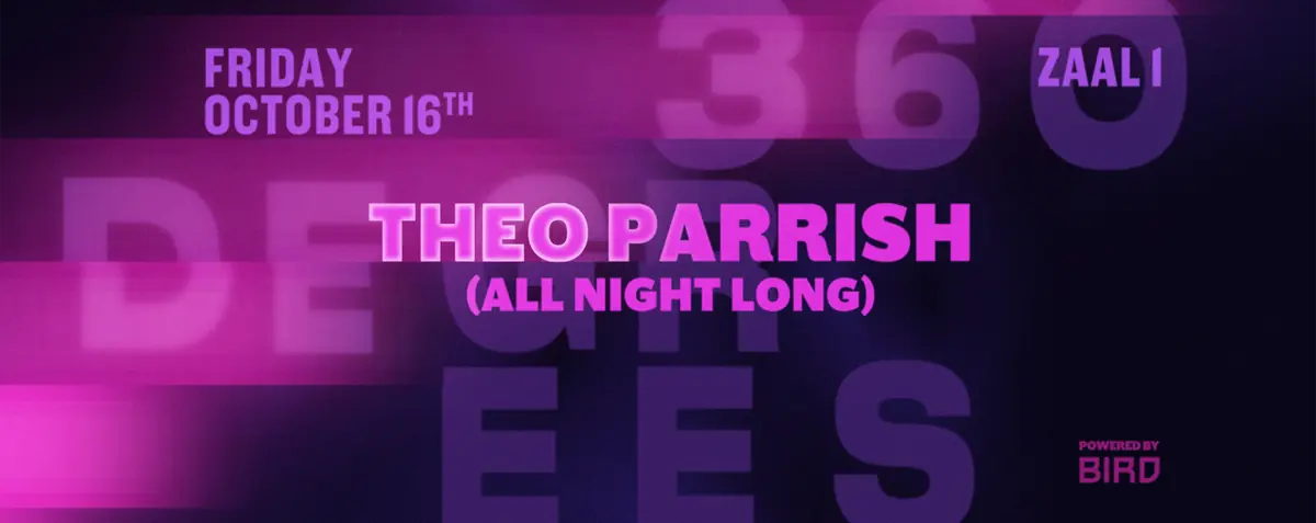 360 Degrees: Theo Parrish x Shy One — Jazzpodium BIRD, Rotterdam