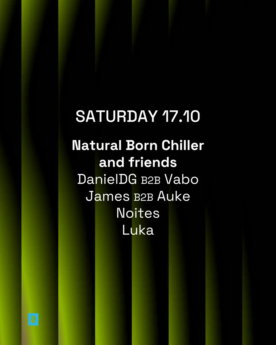 Toffler presents Natural Born Chiller and friends — Toffler, Rotterdam