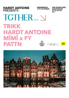 Hardt Antoine pres. TGTHER: Trikk, MĪMĪ x FY, Pattn