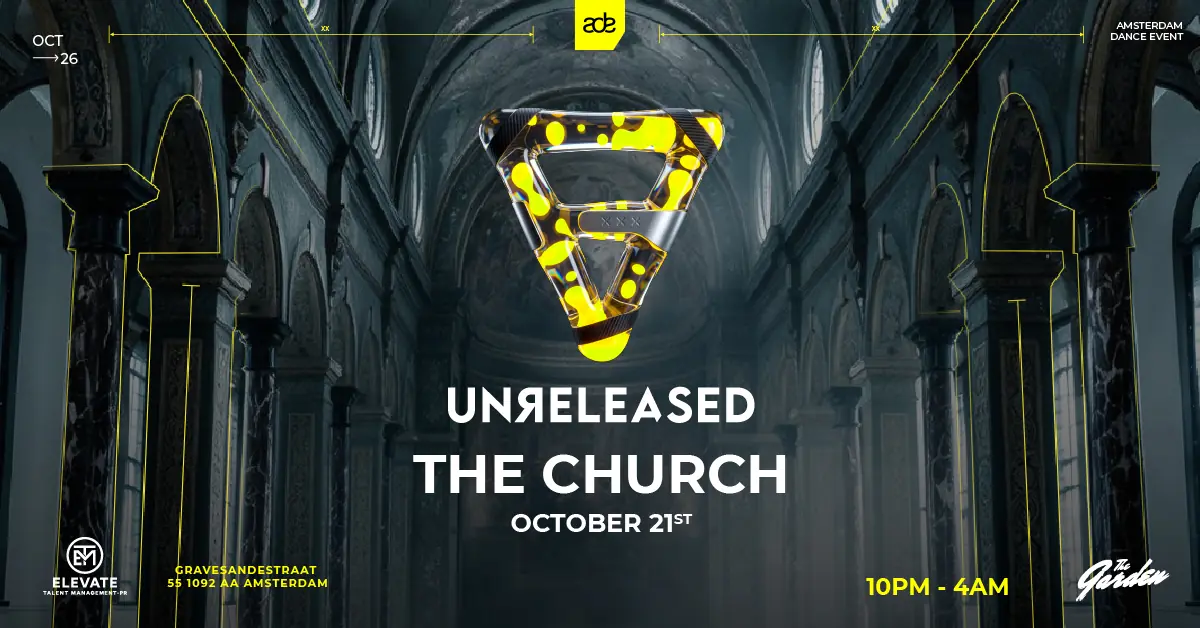 UNRELEASED pres. The Church - ADE Edition — Hotel Arena, Amsterdam