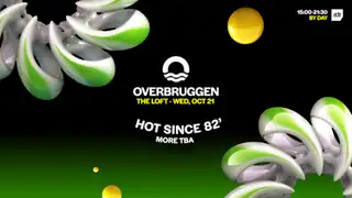 Overbruggen x Hot Since 82' - Loft Sunset - ADE
