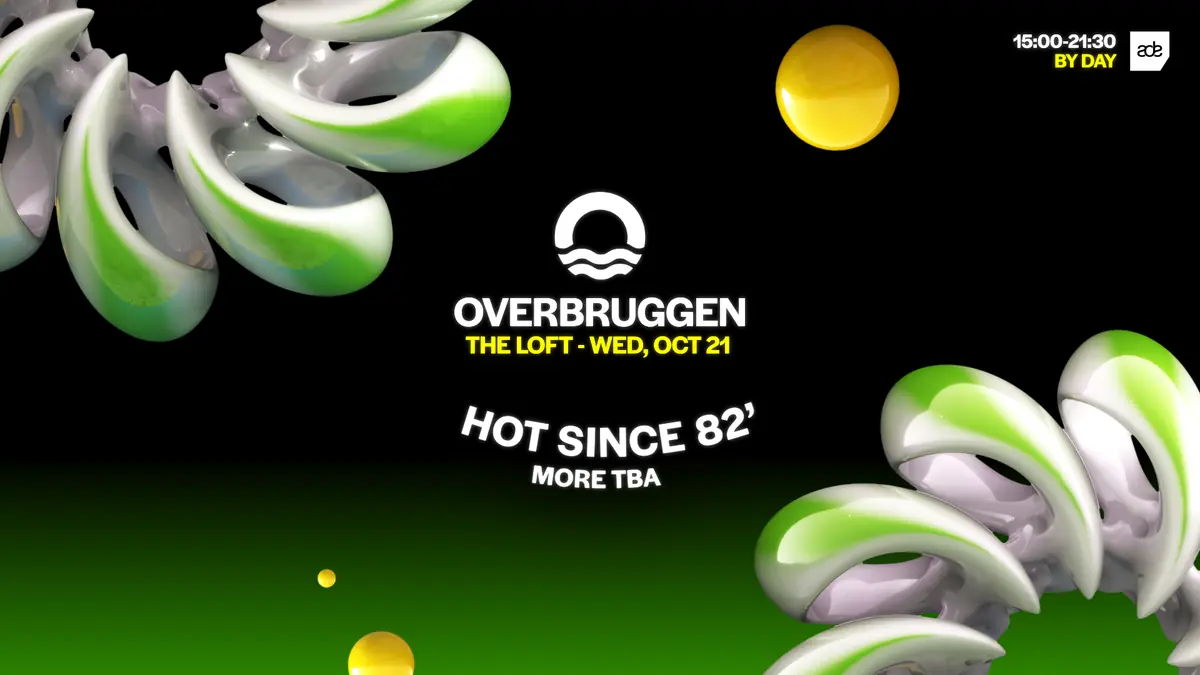 Overbruggen x Hot Since 82 - Loft Sunset - ADE — The Loft Amsterdam, Amsterdam