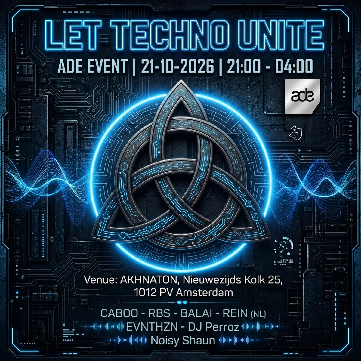 Let Techno Unite ADE 2026 — Akhnaton, Amsterdam