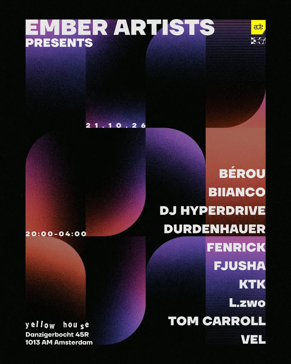 EMBER ARTISTS x ADE — Yellow House, Amsterdam