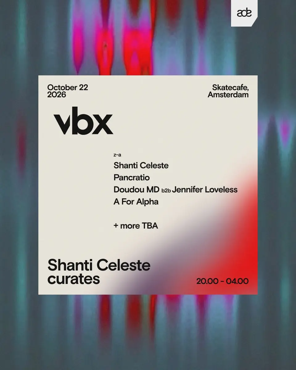 Shanti Celeste Curates VBX - Skatecafe - ADE 22.10 — Skatecafe, Amsterdam