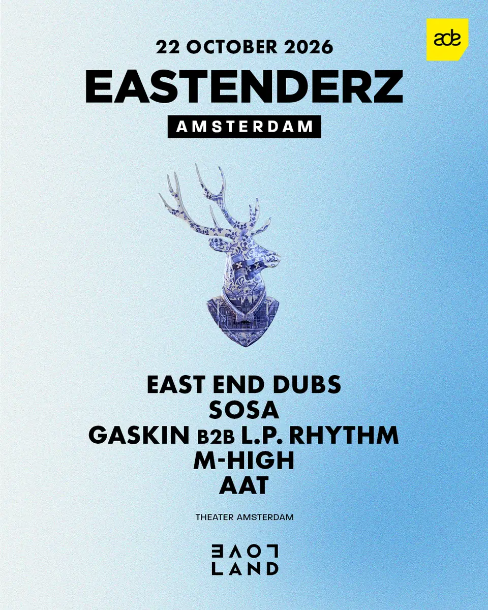 Eastenderz x Loveland - ADE 2026 — Theater Amsterdam, Amsterdam