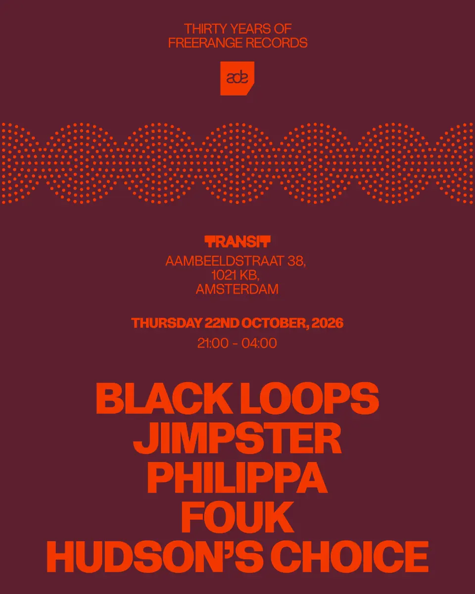 30 Years Of Freerange at ADE — Transit, Amsterdam