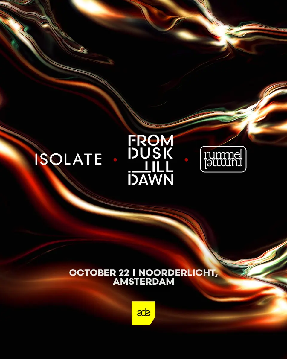 Isolate x rummel x FROM DUSK TILL DAWN - ADE 26 Edition — Noorderlicht Café, Amsterdam