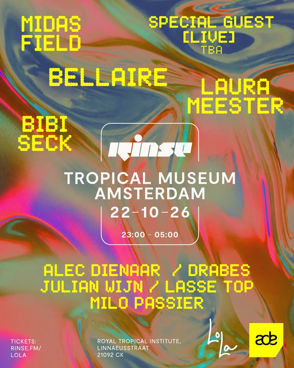 ADE: Rinse FM x Lola ft. Bellaire, Midas Field, Bibi Seck + more — KIT Royal Tropical Institute, Amsterdam