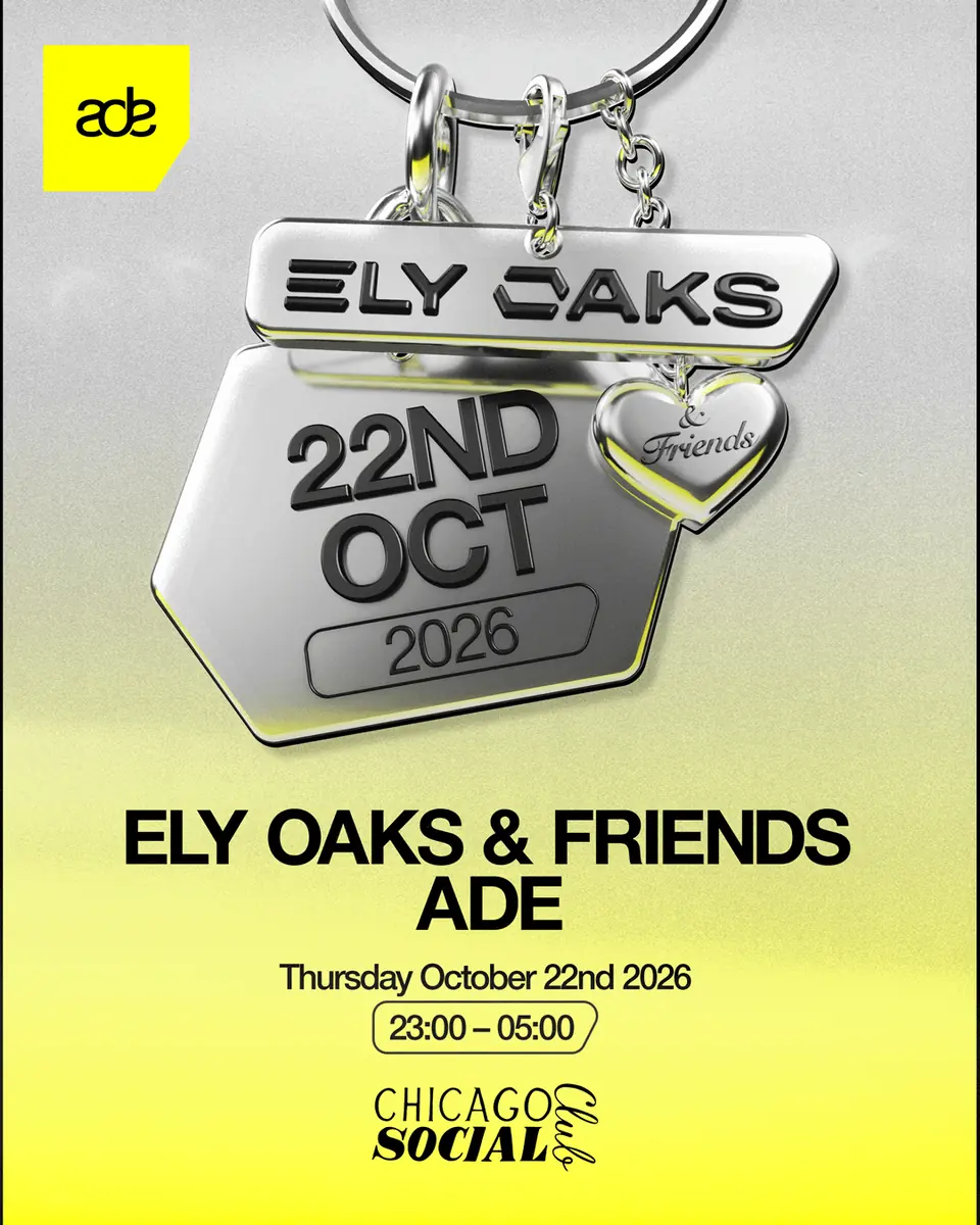 Ely Oaks & Friends - ADE — Chicago Social Club, Amsterdam