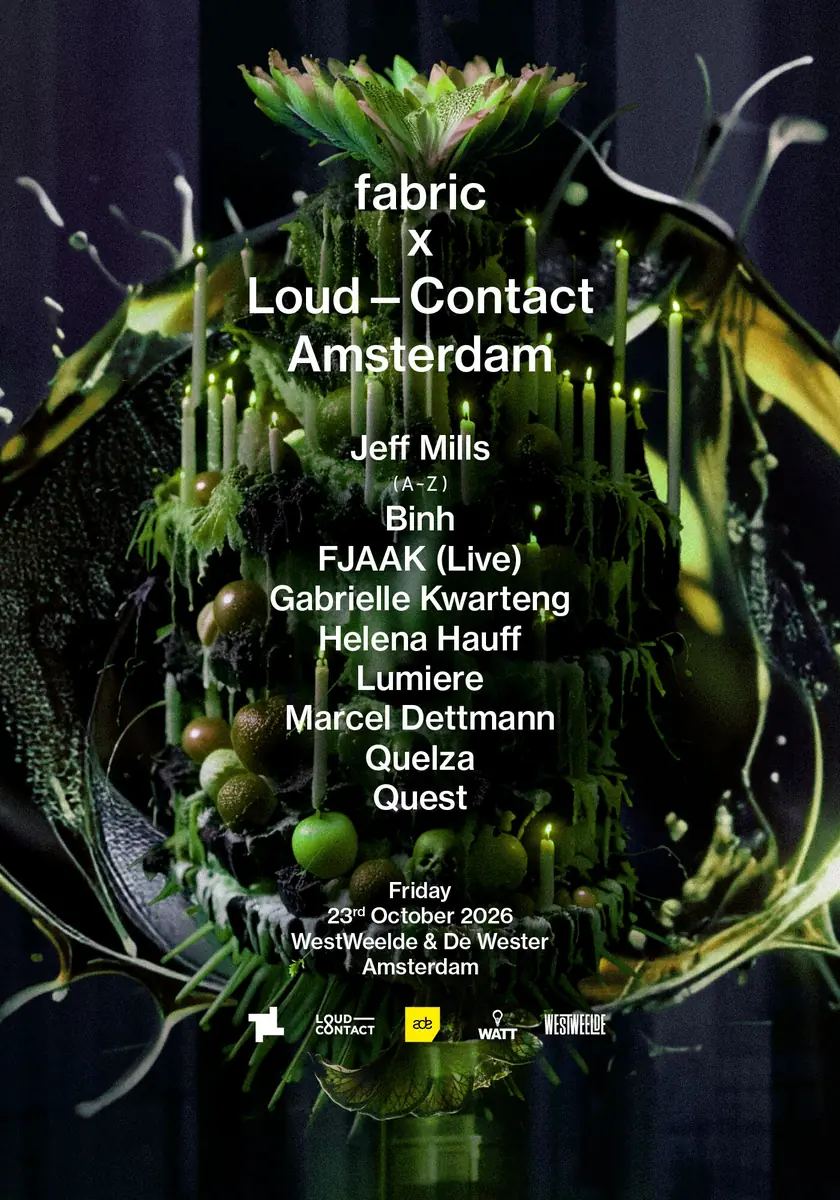 fabric x Loud-Contact: Jeff Mills, FJAAK (Live), Marcel Dettmann, Helena Hauff, Quest, Quelza — WestWeelde, Amsterdam