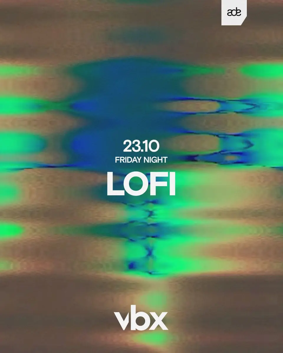 ADE - VBX — Lofi, Amsterdam